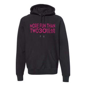 More Fun Than Two 30 Year Olds Woman's 60th Birthday Premium Hoodie