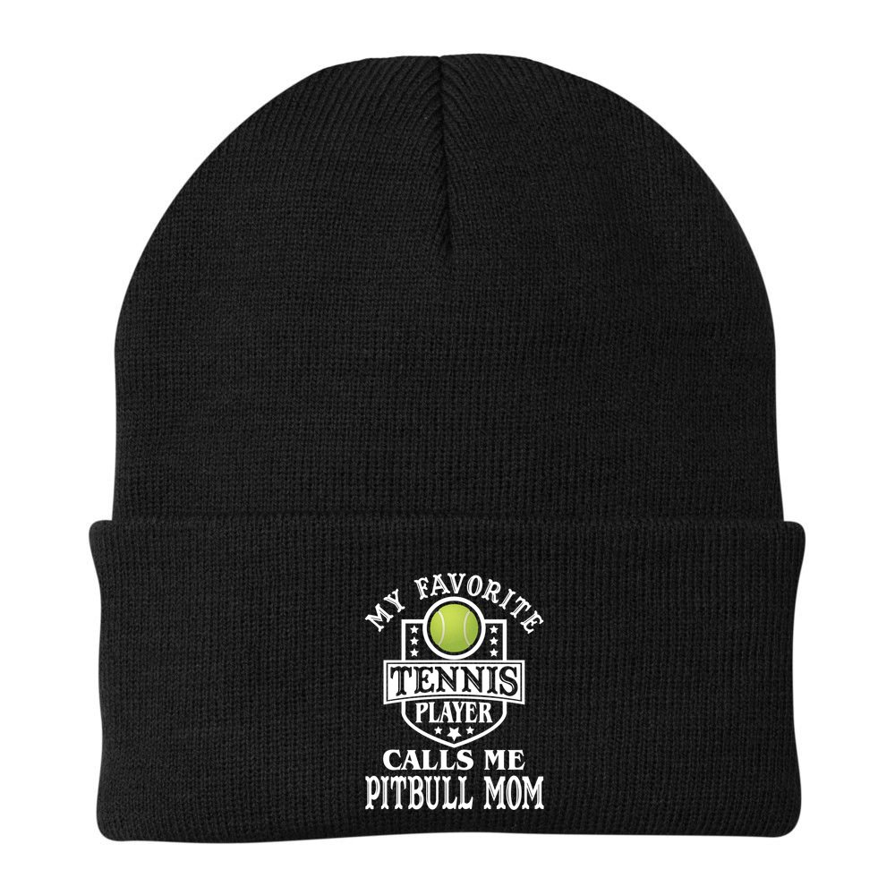 My Favorite Tennis Player Calls Me Pitbullfunny Giftmom Funny Tennis Gift Beanie