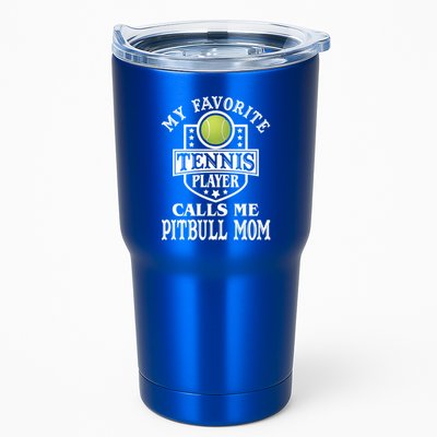 My Favorite Tennis Player Calls Me Pitbullfunny Giftmom Funny Tennis Gift Tumbler