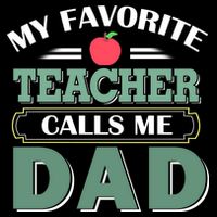 My Favorite Teacher Calls Me Dad Funny Gift Father's Day Cooling Performance Crew T-Shirt