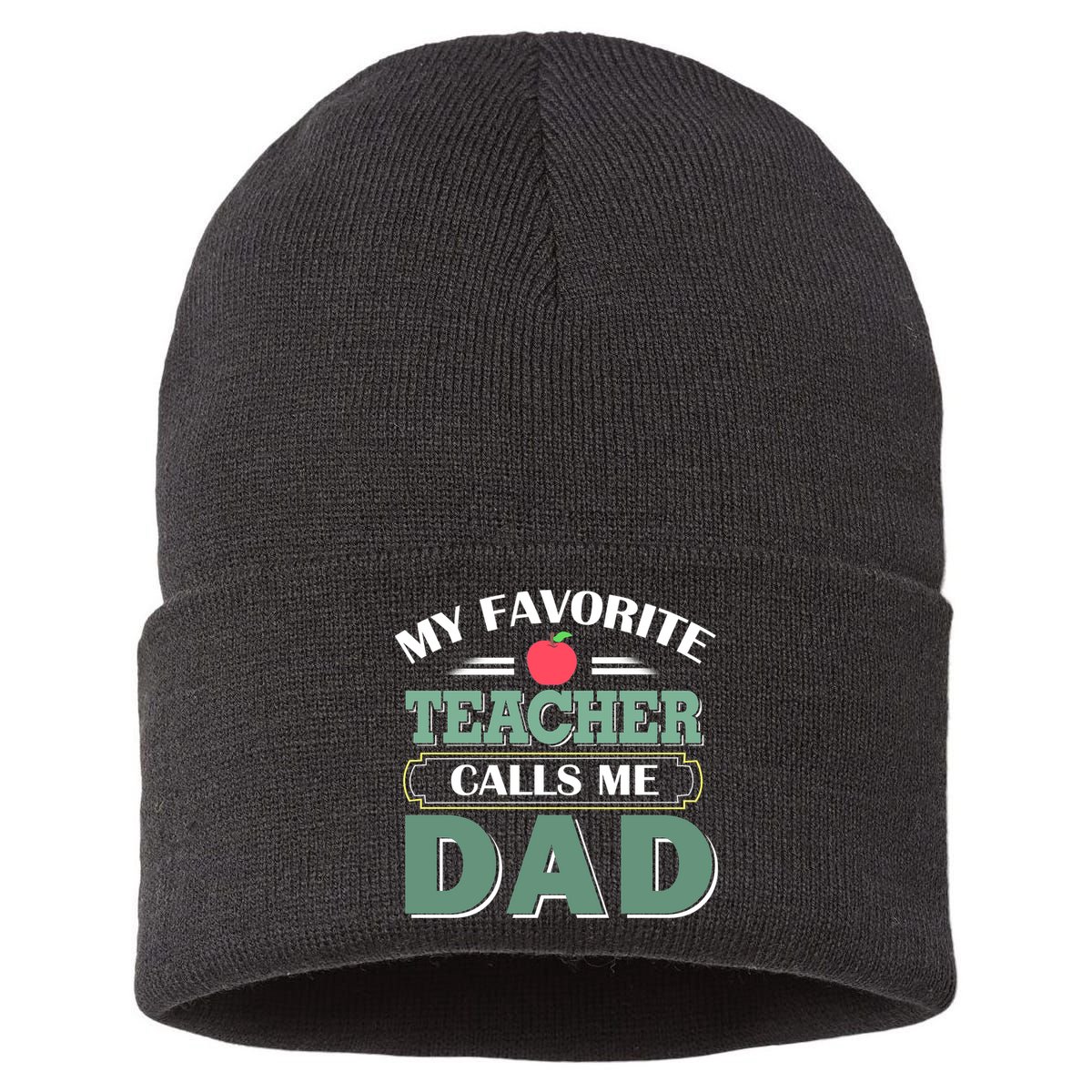 My Favorite Teacher Calls Me Dad Funny Gift Father's Day Sustainable Knit Beanie