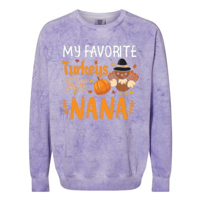 My Favorite Turkeys Call Me Nana Grandma Thanksgiving Colorblast Crewneck Sweatshirt