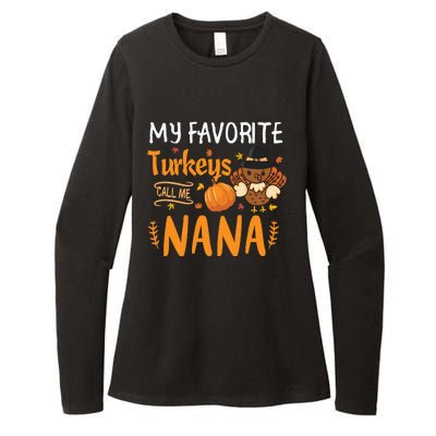 My Favorite Turkeys Call Me Nana Grandma Thanksgiving Womens CVC Long Sleeve Shirt