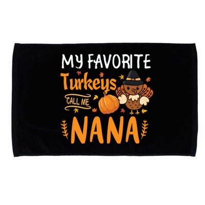 My Favorite Turkeys Call Me Nana Grandma Thanksgiving Microfiber Hand Towel