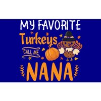 My Favorite Turkeys Call Me Nana Grandma Thanksgiving Bumper Sticker