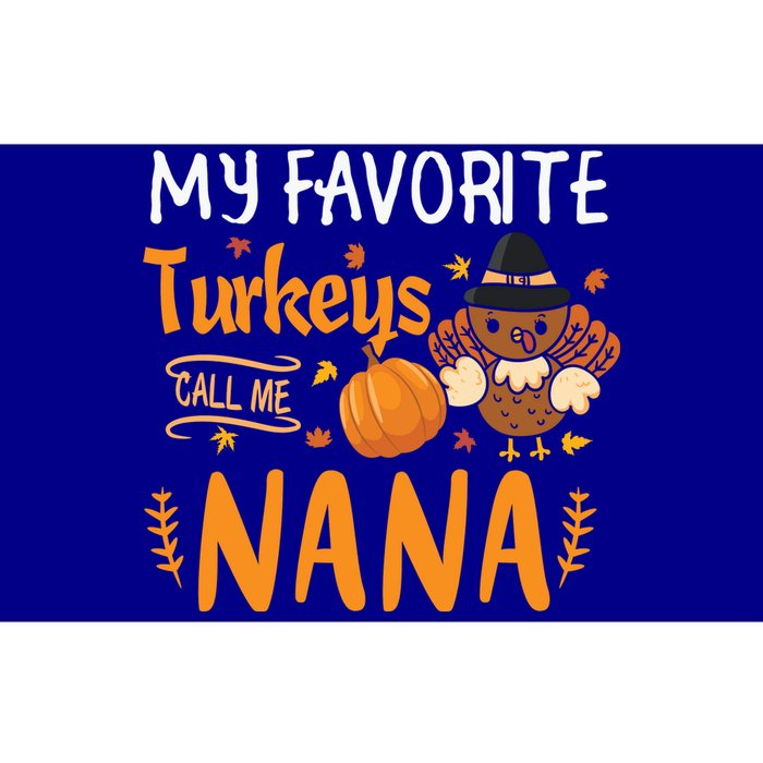 My Favorite Turkeys Call Me Nana Grandma Thanksgiving Bumper Sticker