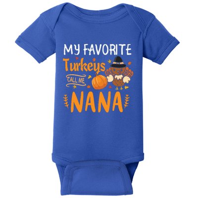 My Favorite Turkeys Call Me Nana Grandma Thanksgiving Baby Bodysuit