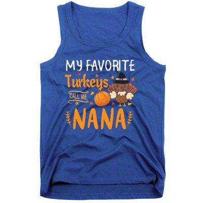 My Favorite Turkeys Call Me Nana Grandma Thanksgiving Tank Top