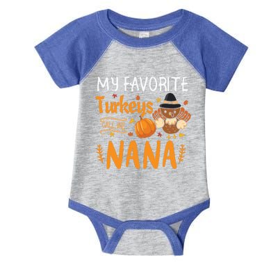 My Favorite Turkeys Call Me Nana Grandma Thanksgiving Infant Baby Jersey Bodysuit