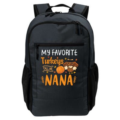 My Favorite Turkeys Call Me Nana Grandma Thanksgiving Daily Commute Backpack