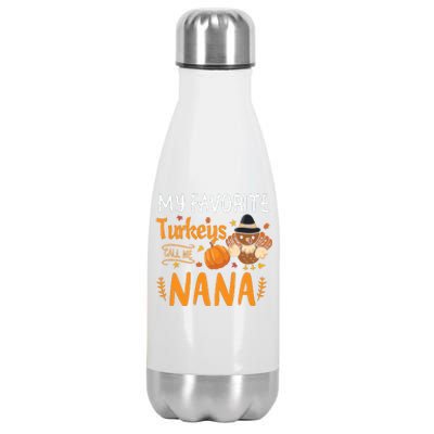 My Favorite Turkeys Call Me Nana Grandma Thanksgiving Stainless Steel Insulated Water Bottle