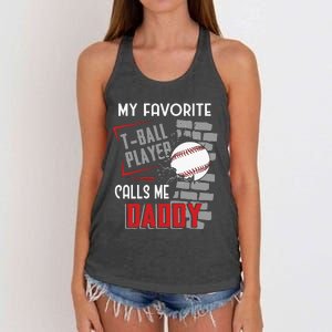 My Favorite Tball Player Calls Me Daddy Dad Teeball Women's Knotted Racerback Tank