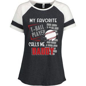 My Favorite Tball Player Calls Me Daddy Dad Teeball Enza Ladies Jersey Colorblock Tee