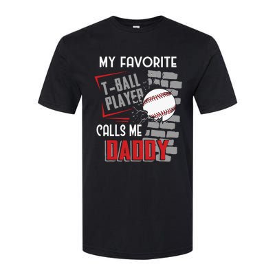 My Favorite Tball Player Calls Me Daddy Dad Teeball Softstyle CVC T-Shirt