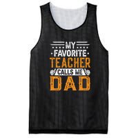 My Favorite Teacher Calls Me Dad Gift Father's Day Mesh Reversible Basketball Jersey Tank