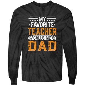 My Favorite Teacher Calls Me Dad Gift Father's Day Tie-Dye Long Sleeve Shirt