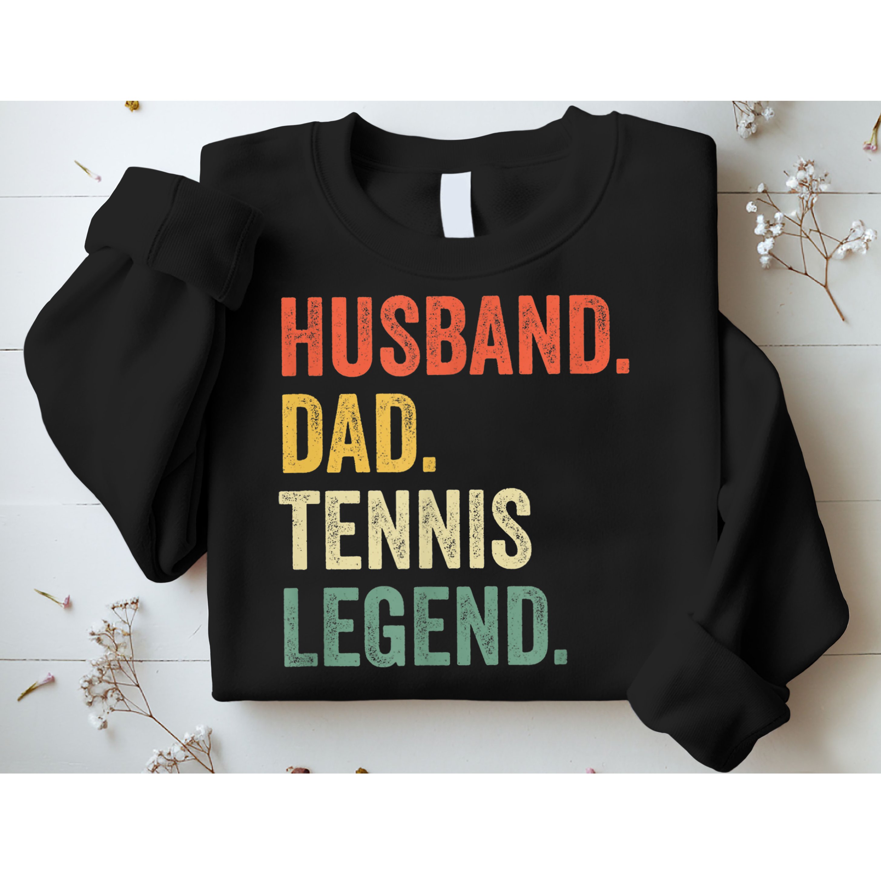 Mens Funny Tennis Player Husband Dad Tennis Legend Vintage TShirt Sweatshirt
