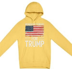 Manufacturers For Trump 2024 S President Election 2024 Premium Pullover Hoodie