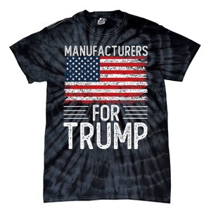 Manufacturers For Trump 2024 S President Election 2024 Tie-Dye T-Shirt