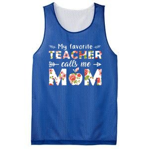 My Favorite Teacher Calls Me Mom Cute Floral Teacher Mom Gift Mesh Reversible Basketball Jersey Tank