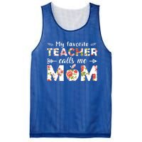 My Favorite Teacher Calls Me Mom Cute Floral Teacher Mom Gift Mesh Reversible Basketball Jersey Tank