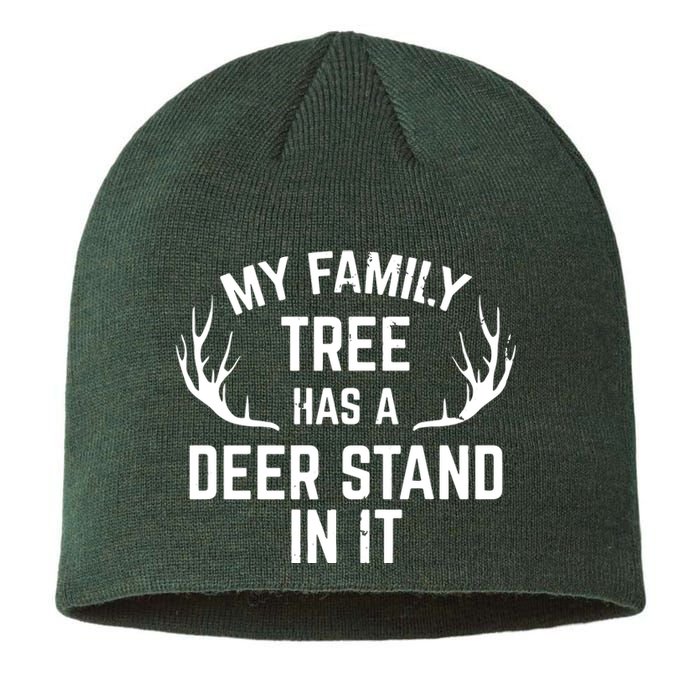 My Family Tree Has A Deer Stand In It Hunting Sustainable Beanie