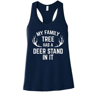 My Family Tree Has A Deer Stand In It Hunting Women's Racerback Tank