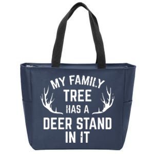 My Family Tree Has A Deer Stand In It Hunting Zip Tote Bag