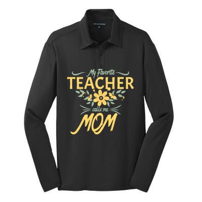 My Favorite Teacher Calls Me Mom Floral Creative Gift Silk Touch Performance Long Sleeve Polo