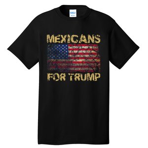 Mexicans For Trump Funny Trump 2024 President Tall T-Shirt