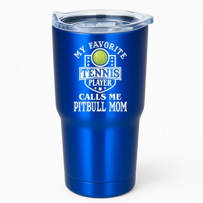 My Favorite Tennis Player Calls Me Pitbullgiftmom Funny Tennis Funny Gift Tumbler
