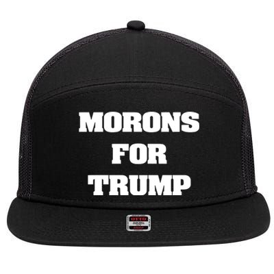 Morons For Trump 7 Panel Mesh Trucker Snapback Hat