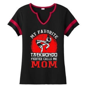 My Favorite Taekwondo Fighter Calls Me Mom Mothers Day Ladies Halftime Notch Neck Tee