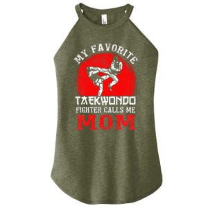 My Favorite Taekwondo Fighter Calls Me Mom Mothers Day Women's Perfect Tri Rocker Tank