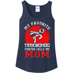 My Favorite Taekwondo Fighter Calls Me Mom Mothers Day Ladies Essential Tank