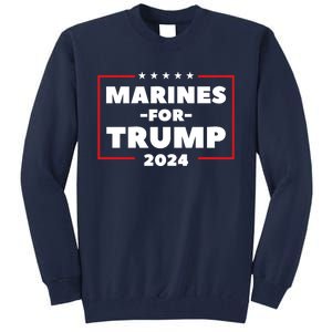 Marines For Trump 2024 Tall Sweatshirt