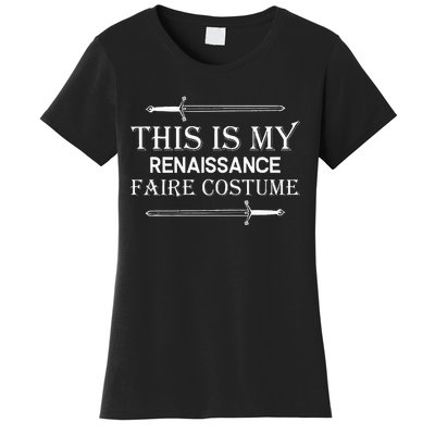 Medieval Fest This Is My Renaissance Faire Costume Women's T-Shirt