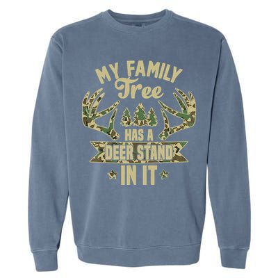 My Family Tree Has A Deer Stand In It Camo Hunting Vintage Garment-Dyed Sweatshirt
