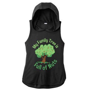 My Family Tree Is Full Of Nuts Reunion Crazy Families Gift Ladies PosiCharge Tri-Blend Wicking Draft Hoodie Tank