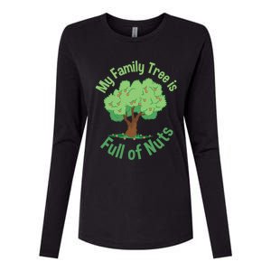 My Family Tree Is Full Of Nuts Reunion Crazy Families Gift Womens Cotton Relaxed Long Sleeve T-Shirt