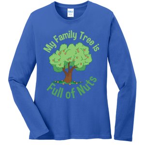 My Family Tree Is Full Of Nuts Reunion Crazy Families Gift Ladies Long Sleeve Shirt