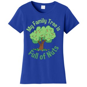 My Family Tree Is Full Of Nuts Reunion Crazy Families Gift Women's T-Shirt