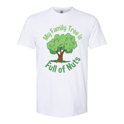 My Family Tree Is Full Of Nuts Reunion Crazy Families Gift Softstyle® CVC T-Shirt