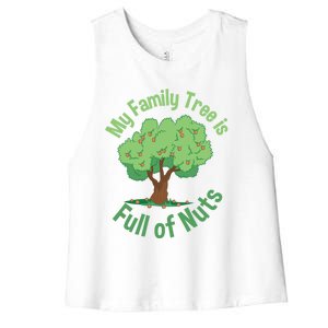 My Family Tree Is Full Of Nuts Reunion Crazy Families Gift Women's Racerback Cropped Tank