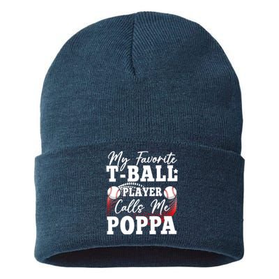 My Favorite TBall Player Calls Me Poppa Sustainable Knit Beanie