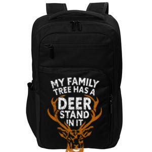 My Family Tree Has A Deer Stand In It Funny Impact Tech Backpack