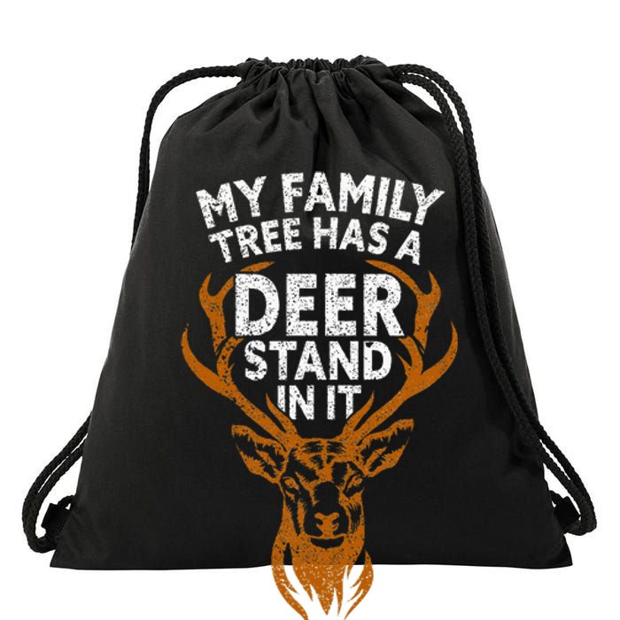 My Family Tree Has A Deer Stand In It Funny Drawstring Bag