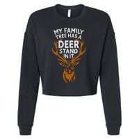 My Family Tree Has A Deer Stand In It Funny Cropped Pullover Crew