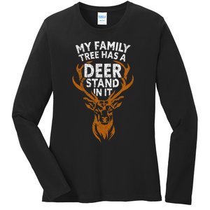 My Family Tree Has A Deer Stand In It Funny Ladies Long Sleeve Shirt