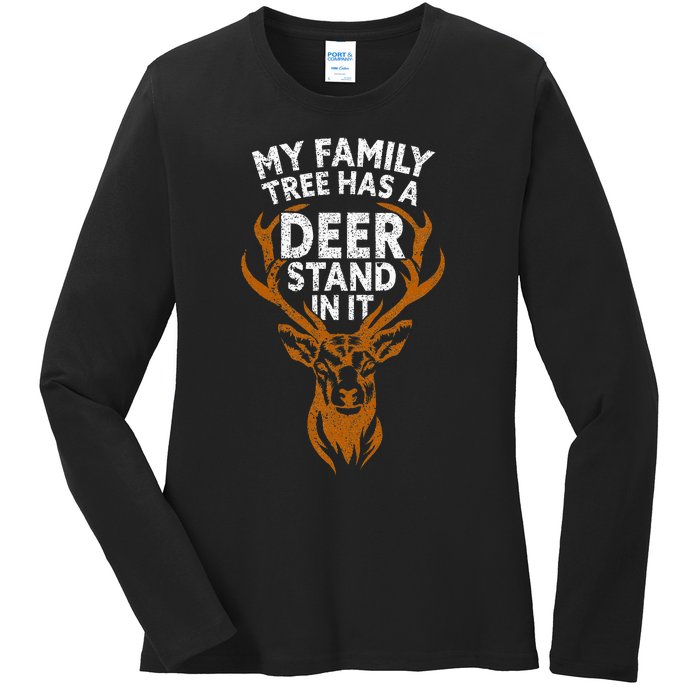 My Family Tree Has A Deer Stand In It Funny Ladies Long Sleeve Shirt